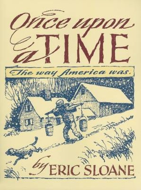 Once Upon a Time : The Way America Was, Paperback / softback Book