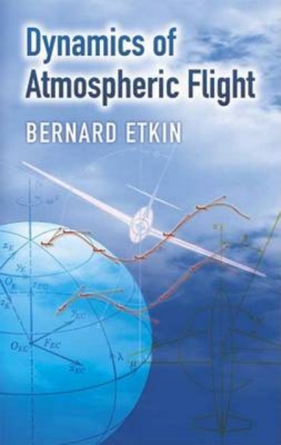 Dynamics of Atmospheric Flight, Paperback / softback Book
