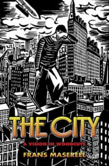 The City : A Vision in Woodcuts, Paperback / softback Book