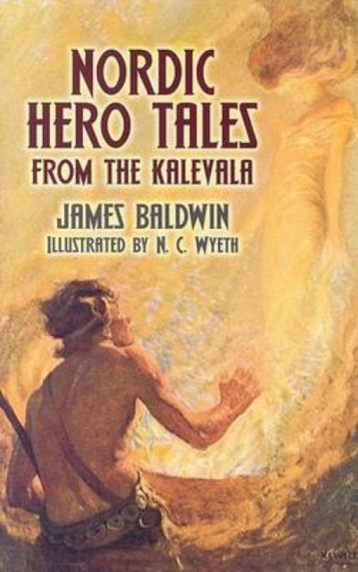 Nordic Hero Tales from the Kalevala, Paperback / softback Book