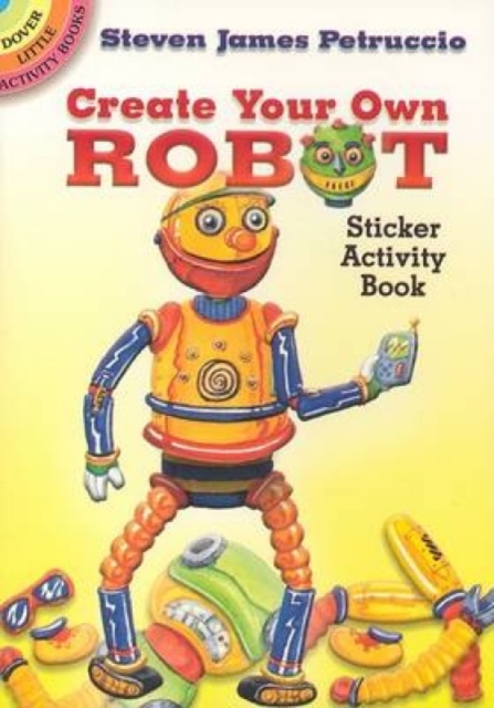 Create Your Own Robot : Sticker Activity Book, Other merchandise Book
