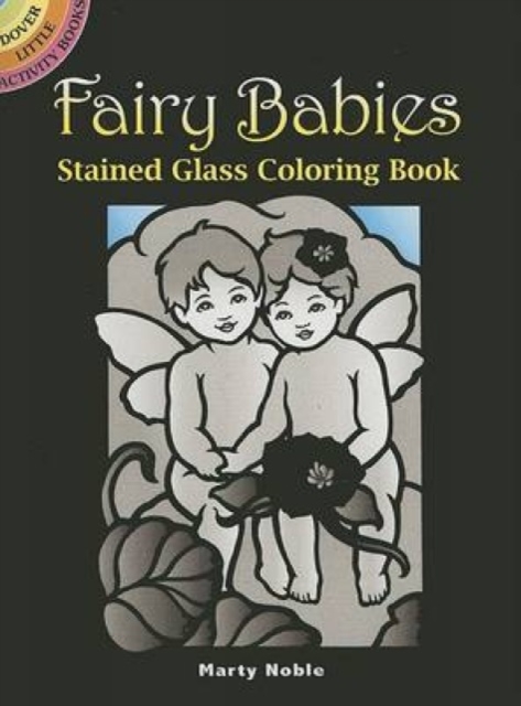 Fairy Babies Stained Glass Coloring Book, Paperback / softback Book