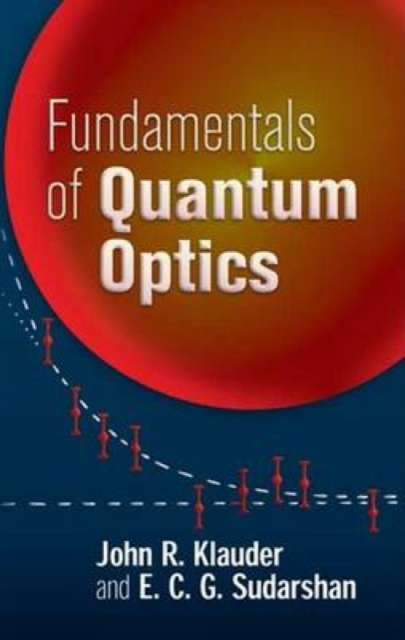 Fundamentals of Quantum Optics, Paperback / softback Book