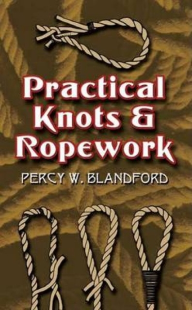 Practical Knots and Ropework, Paperback / softback Book