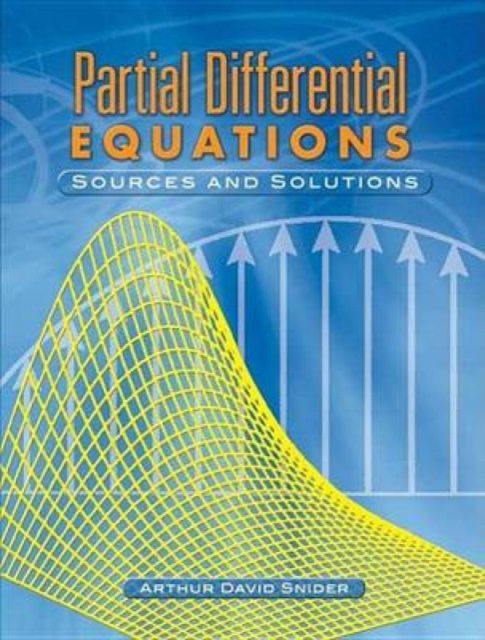 Partial Differential Equations : Sources and Solutions, Paperback / softback Book