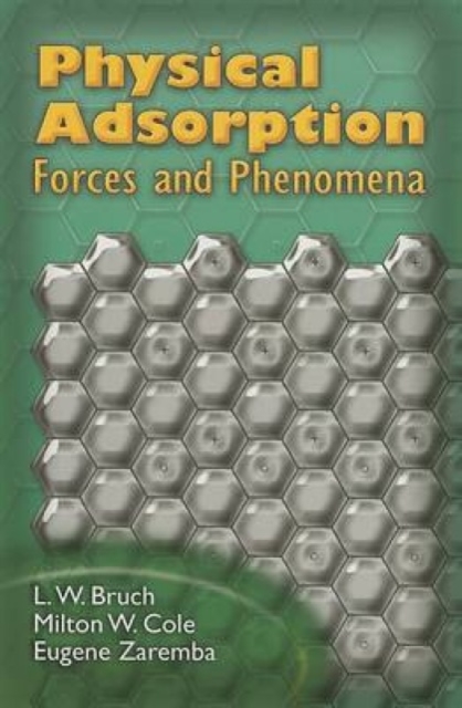 Physical Adsorption : Forces and Phenomena, Paperback / softback Book
