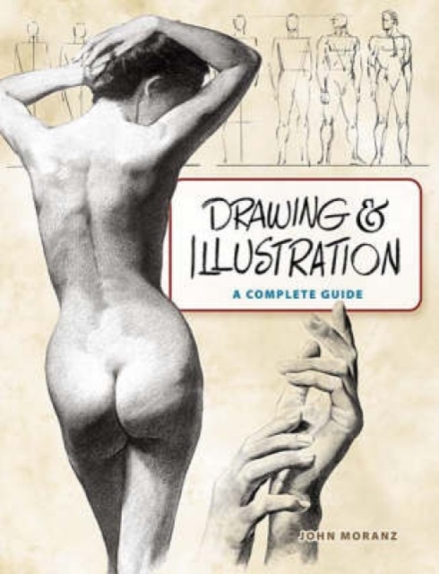 Drawing and Illustration : A Complete Guide, Paperback / softback Book