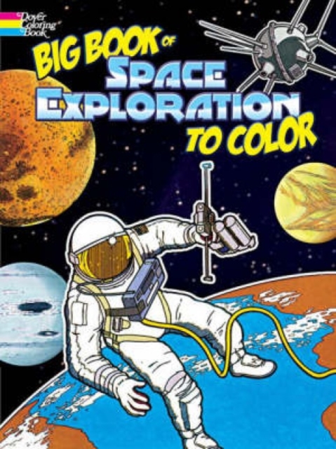 Big Book of Space Exploration to Color, Paperback / softback Book