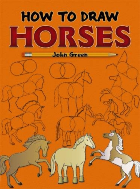 How to Draw Horses, Paperback / softback Book