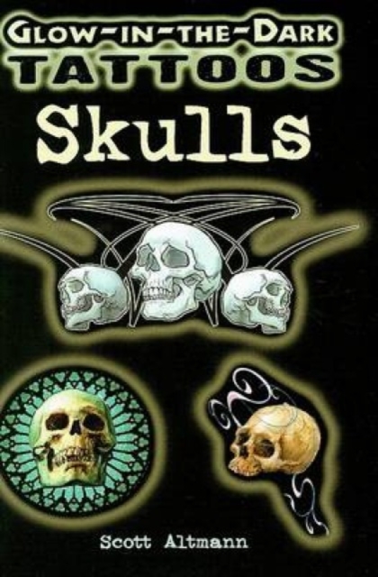 Glow-In-The-Dark Tattoos: Skulls, Paperback / softback Book