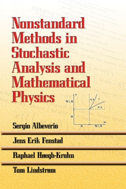 Nonstandard Methods in Stochastic Analysis and Mathematical Physics, Paperback / softback Book