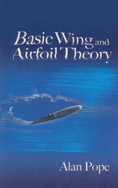 Basic Wing and Airfoil Theory, Paperback / softback Book