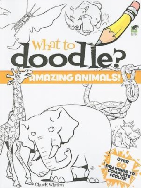 What to Doodle? Amazing Animals!, Paperback / softback Book