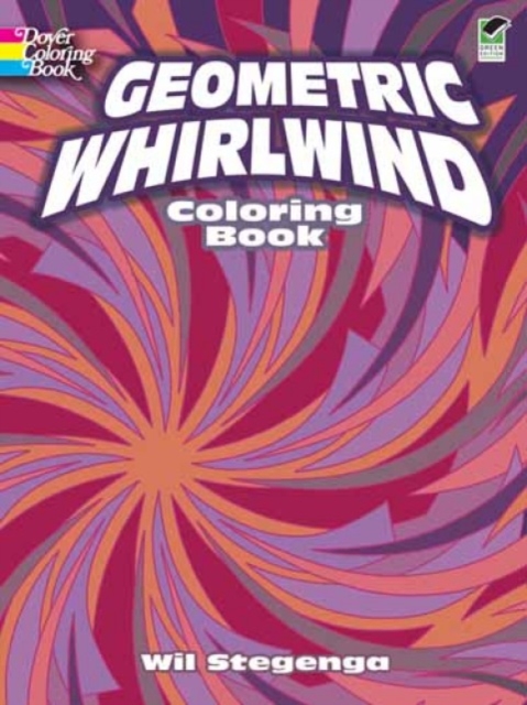 Geometric Whirlwind Coloring Book, Paperback / softback Book