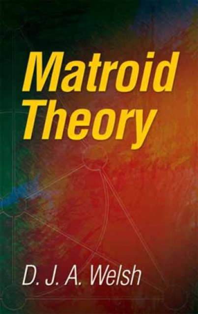 Matroid Theory, Paperback / softback Book
