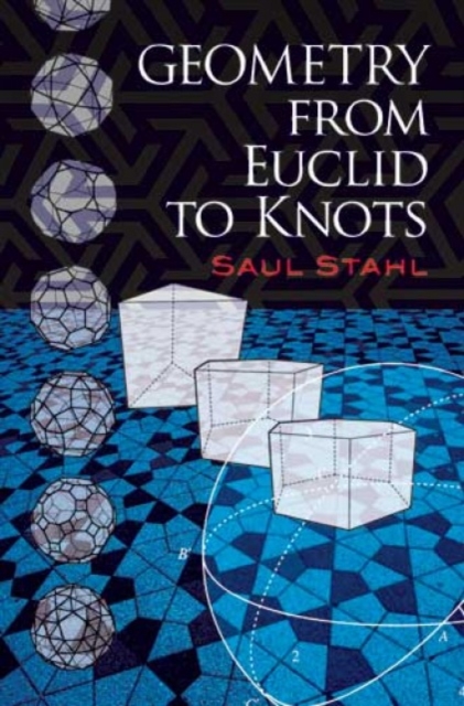 Geometry from Euclid to Knots, Paperback / softback Book