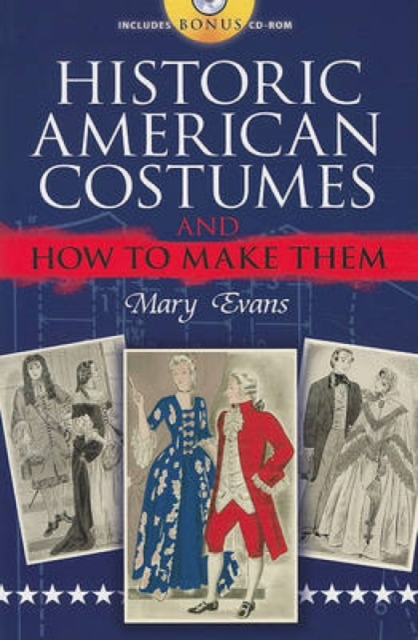 Historic American Costumes and How to Make Them, Mixed media product Book