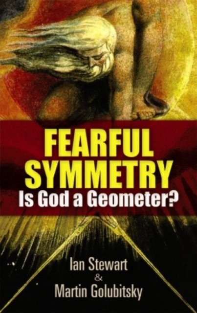 Fearful Symmetry : Is God a Geometer?, Paperback / softback Book