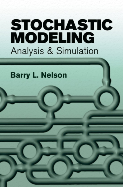 Stochastic Modeling : Analysis & Simulation, Paperback / softback Book