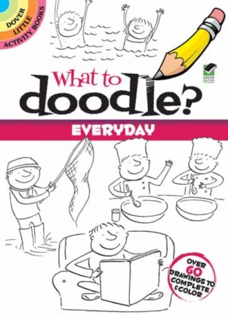 What to Doodle? Everyday, Paperback / softback Book