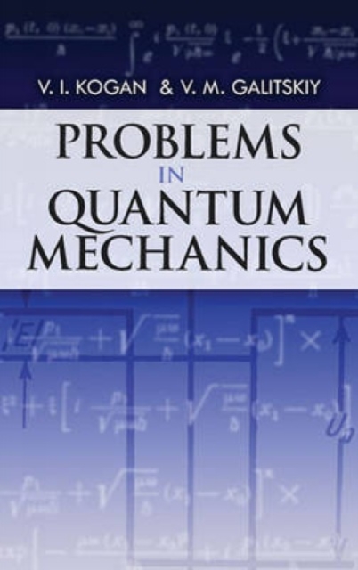 Problems in Quantum Mechanics, Paperback / softback Book