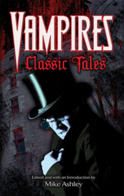 Vampire : Classic Tales, Paperback / softback Book