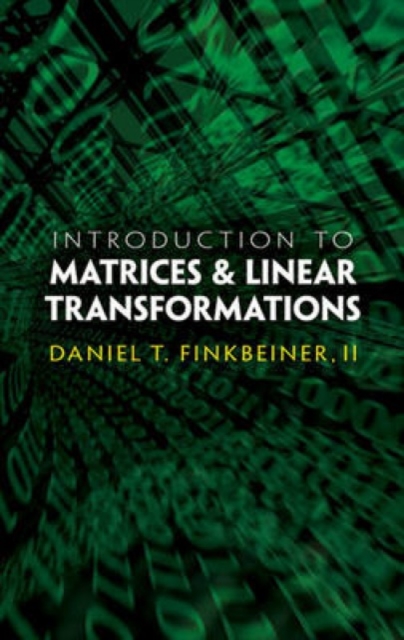 Introduction to Matrices & Linear Transformations, Paperback / softback Book