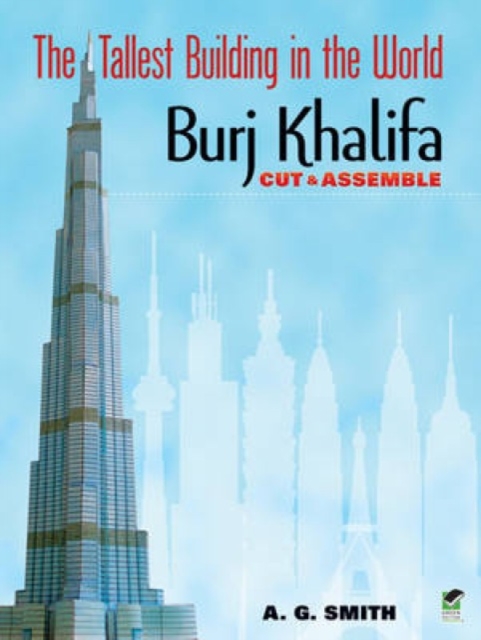 Tallest Building in the World : Cut & Assemble - Burj Khalifa, Paperback / softback Book
