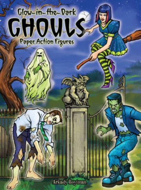 Glow-In-The-Dark Ghouls : Paper Action Figures, Other merchandise Book