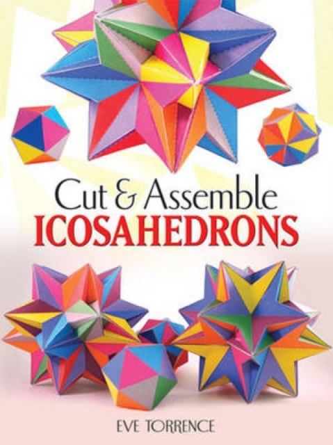 Cut & Assemble Icosahedrons, Paperback / softback Book
