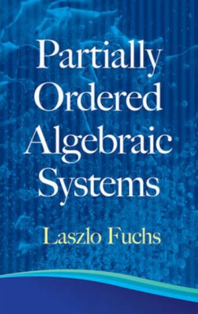 Partially Ordered Algebraic Systems, Paperback / softback Book