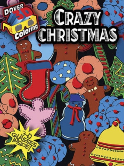 3-D Coloring Book - Crazy Christmas, Paperback / softback Book