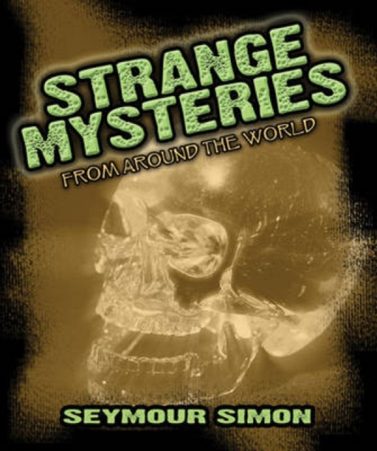 Strange Mysteries : From Around the World, Paperback / softback Book