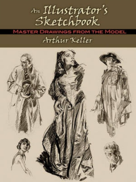 Illustrator's Sketchbook : Master Drawings from the Model, Paperback / softback Book