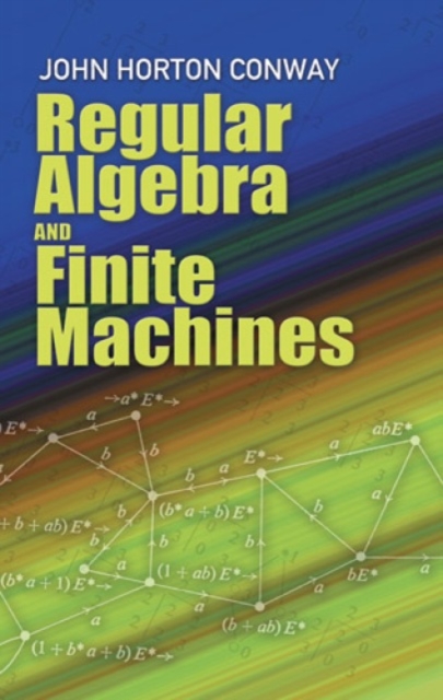 Regular Algebra and Finite Machines, Paperback / softback Book
