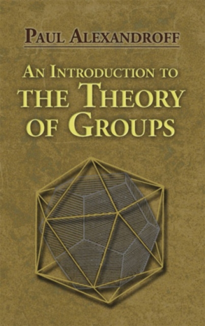An Introduction to the Theory of Groups, Paperback / softback Book