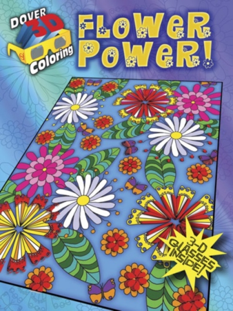 3-D Coloring Book - Flower Power!, Paperback / softback Book