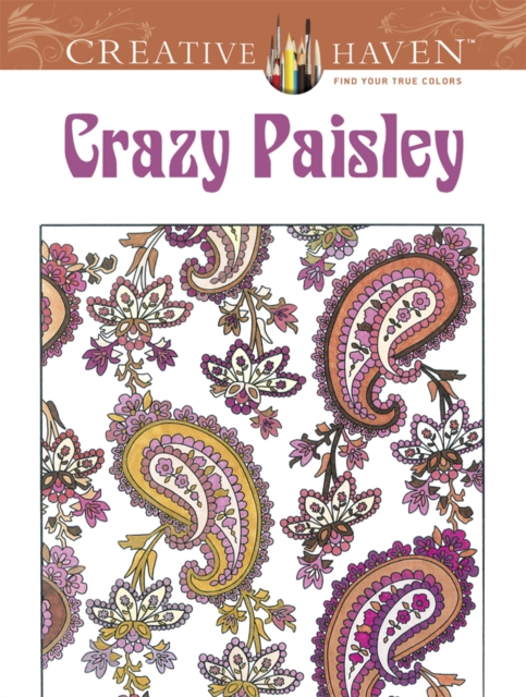 Creative Haven Crazy Paisley, Paperback / softback Book