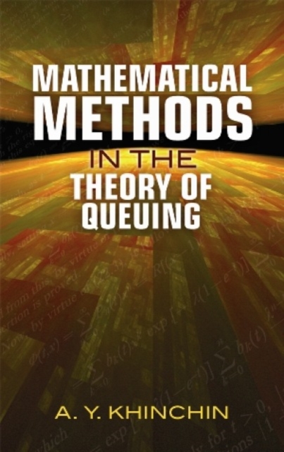 Mathematical Methods in the Theory of Queuing, Paperback / softback Book