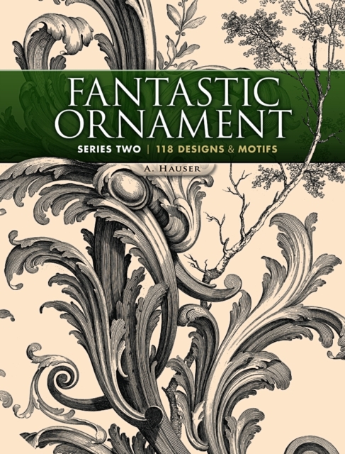 Fantastic Ornament, Series Two : 118 Designs and Motifs, Paperback / softback Book