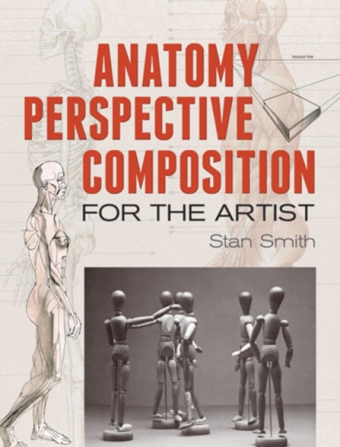 Anatomy, Perspective and Composition for the Artist, Paperback / softback Book