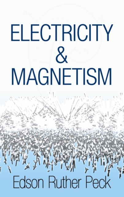Electricity and Magnetism, Paperback / softback Book