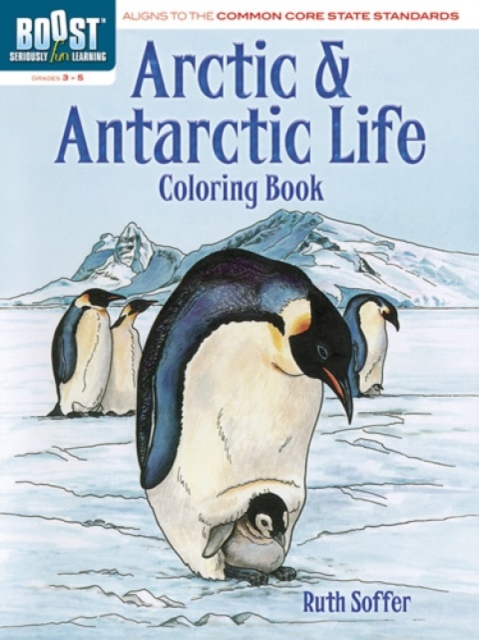 Boost Arctic and Antarctic Life Coloring Book, Paperback / softback Book