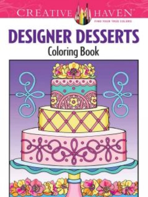 Creative Haven Designer Desserts Coloring Book, Paperback / softback Book