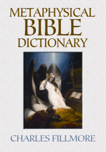 Metaphysical Bible Dictionary, Paperback / softback Book