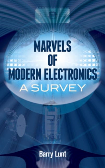 Marvels of Modern Electronics, Paperback / softback Book