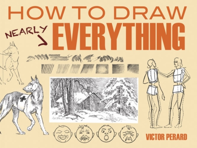 How to Draw Nearly Everything, Paperback / softback Book