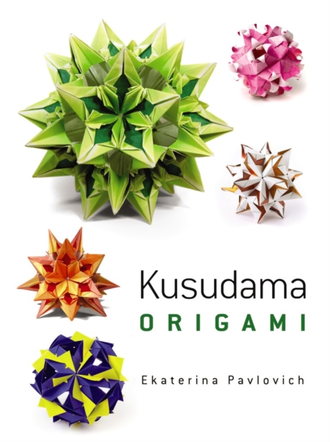 Kusudama Origami, Paperback / softback Book