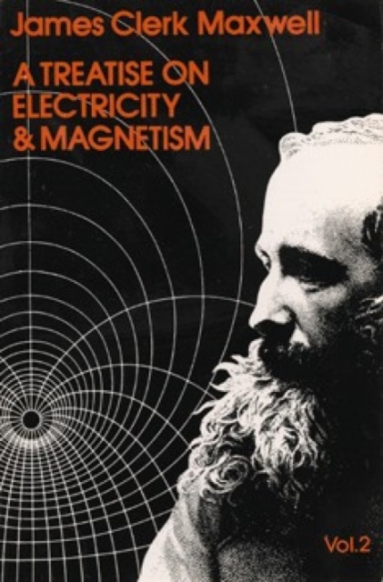 A Treatise on Electricity and Magnetism, Vol. 2, Paperback / softback Book