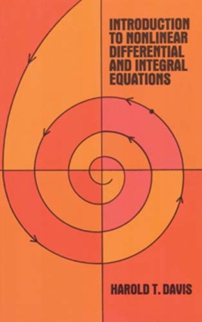Introduction to Non-linear Differential and Integral Equations, Paperback / softback Book